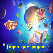 jogos que pagam sem precisar depositar dinheiro